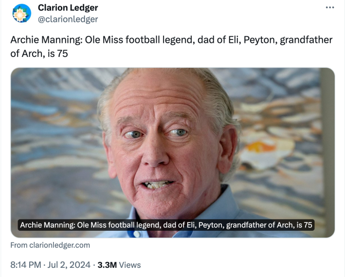 A tweet from the Clarion Ledger account that says, "Archie Manning: Ole Miss football legend, dad of Eli, Peyton, grandfather of Arch, is 75."